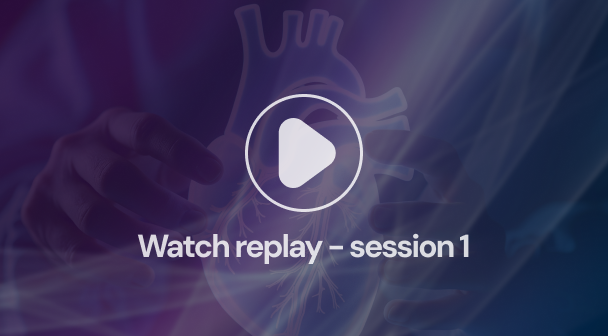 Watch replay - session 1
