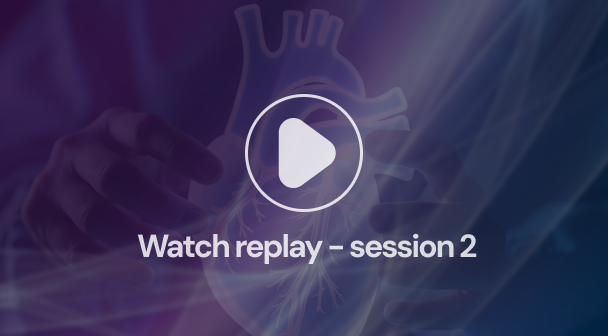 Watch replay - session 2